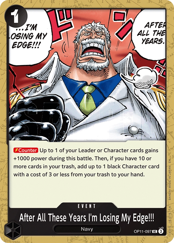 Carta After All These Years I'm Losing My Edge!!! (OP11-097)